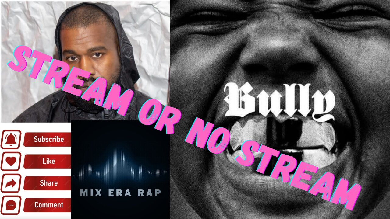 Stream or No Stream Ye's New Project Bully Vol. 1