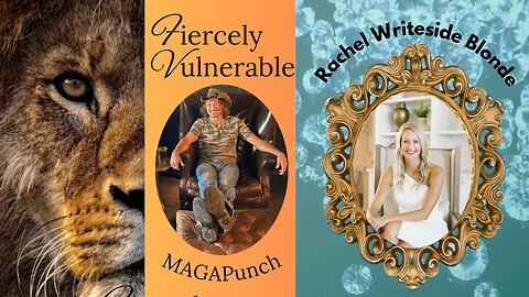 2-18-2025 A conversation with Rachel Writesideblonde on Fiercely Vulnerable