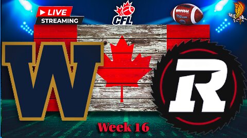 Winnipeg Blue Bombers vs Ottawa Redblacks: CFL LIVE Week 16 Play by Play and Watch Party