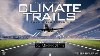 Climate Trails Movie - Chemtrails Geo-Engineering and Cloud Seeding is Real!