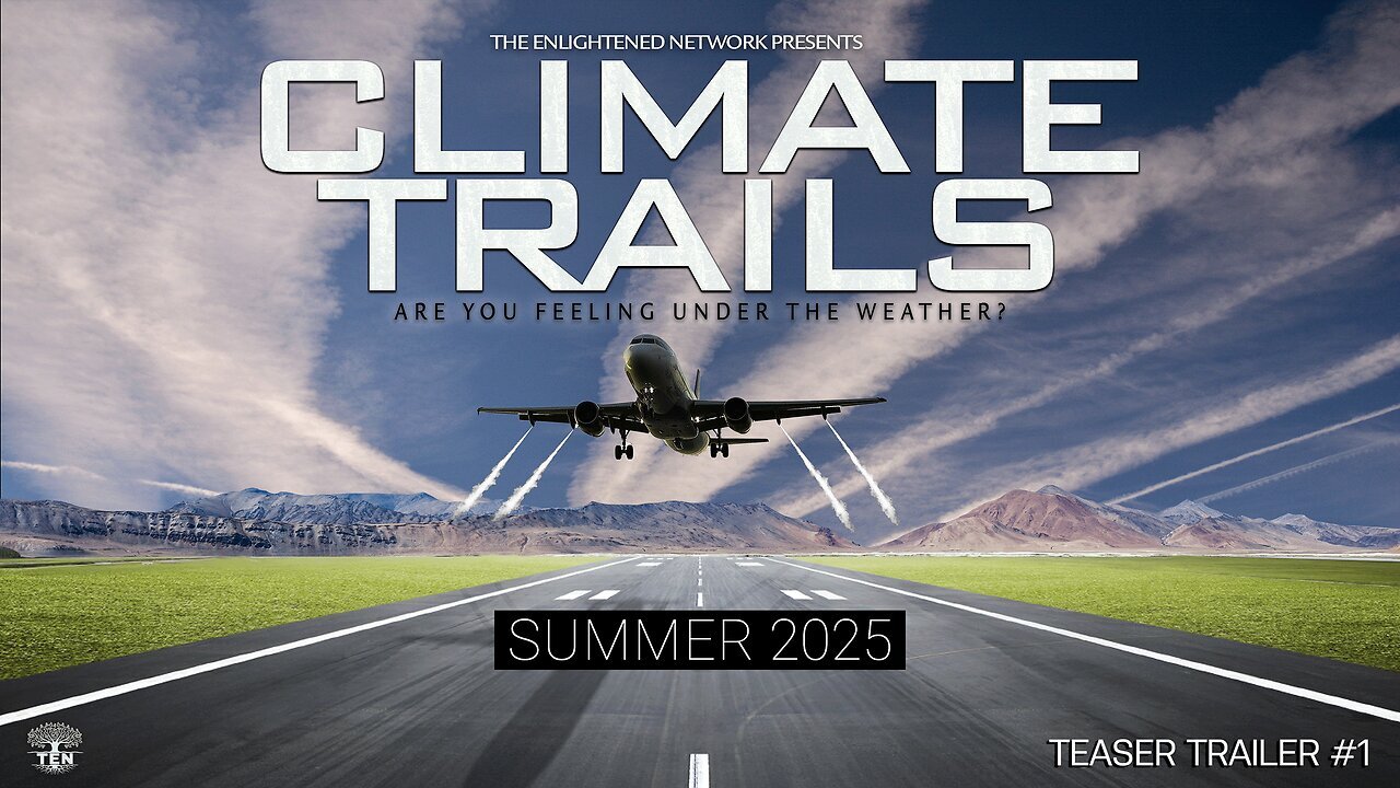 Climate Trails Movie - Chemtrails Geo-Engineering and Cloud Seeding is Real!