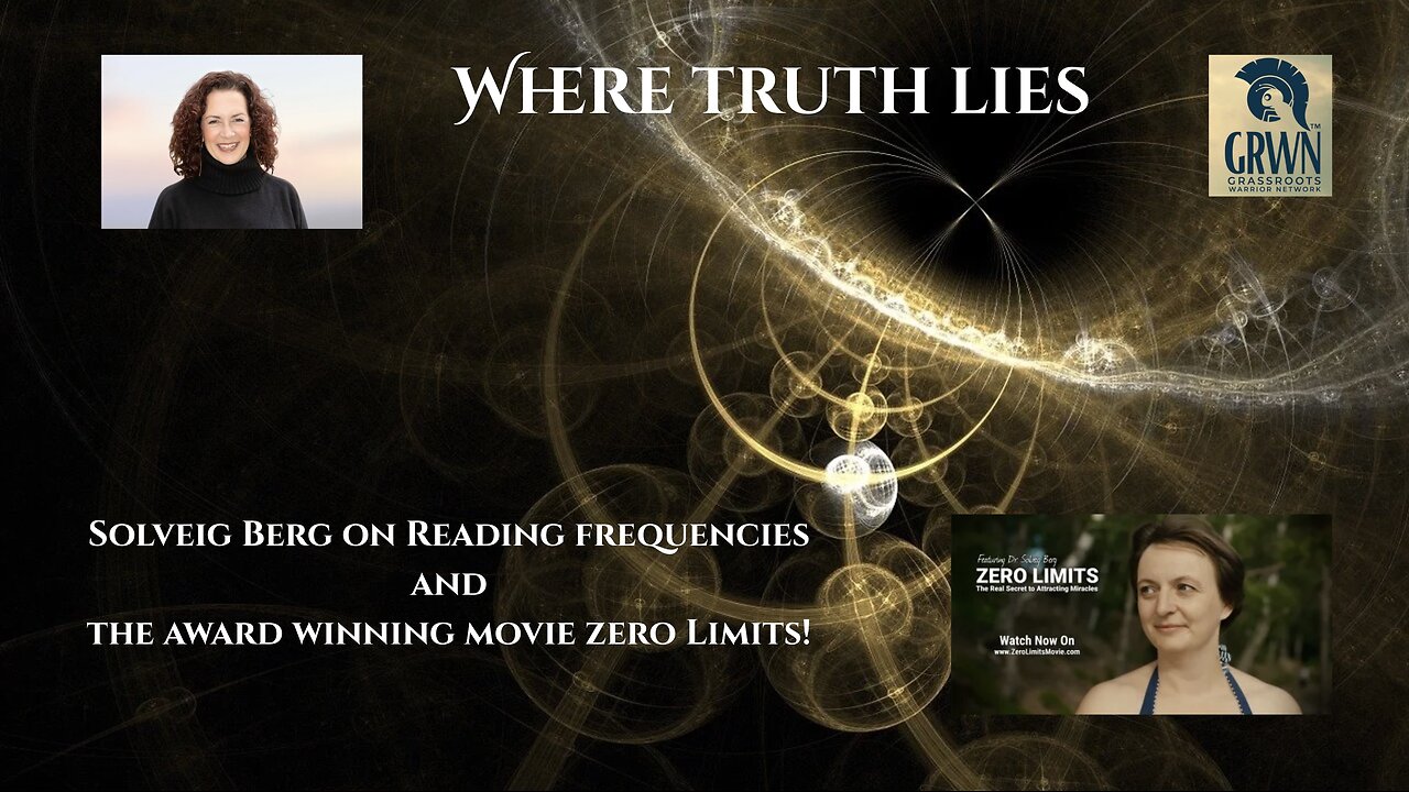 Solveig Berg on Reading Frequencies and the Award Winning Movie Zero Limits!