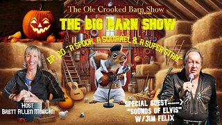 “The BIG Barn Show” Ep 20 “A Spook, A Squirrel & A SUPER STAR!”