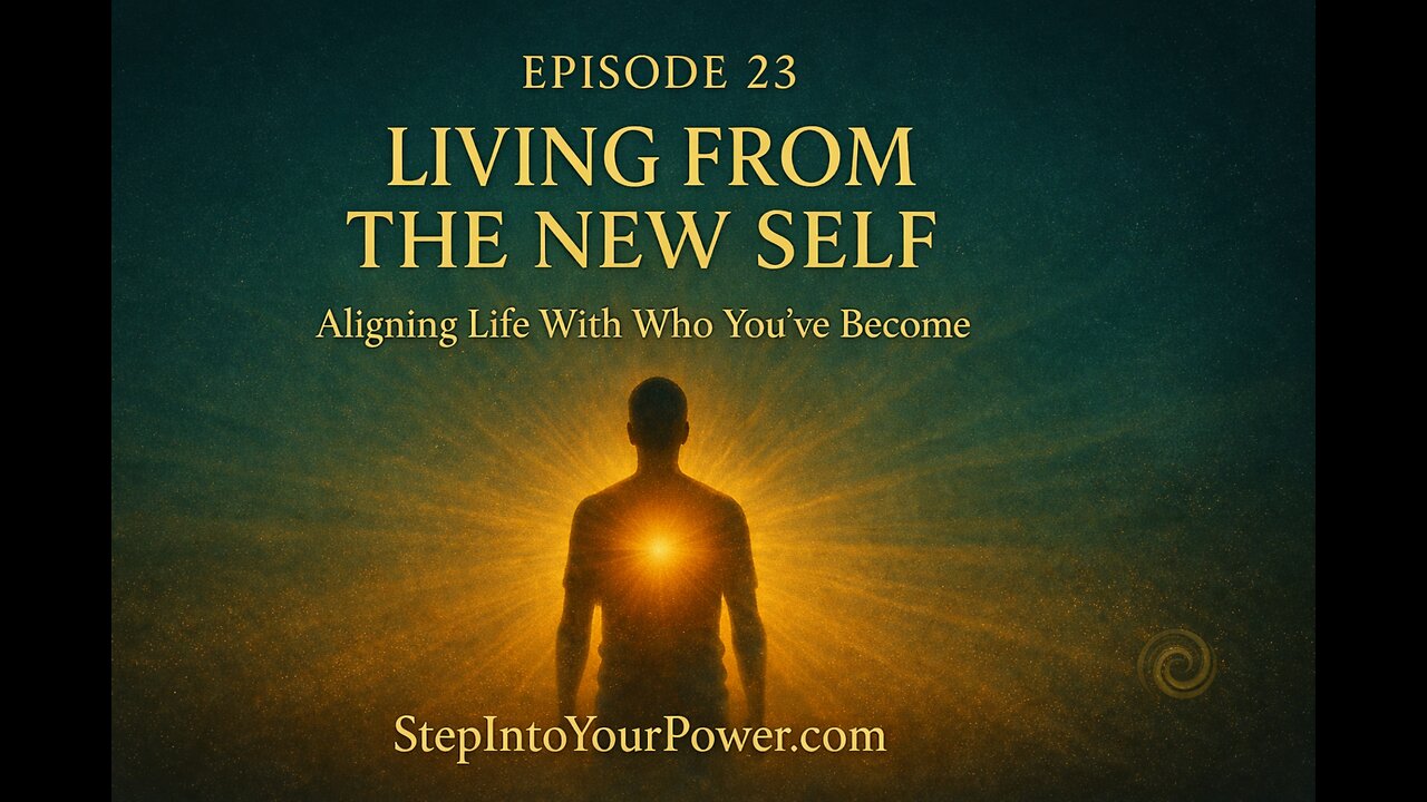 Episode 23 - Living From the New Self