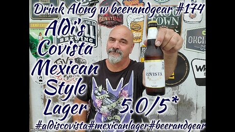 Drink Along w beerandgear #174: Aldi's Covista Mexican Style Lager 5.0/5*