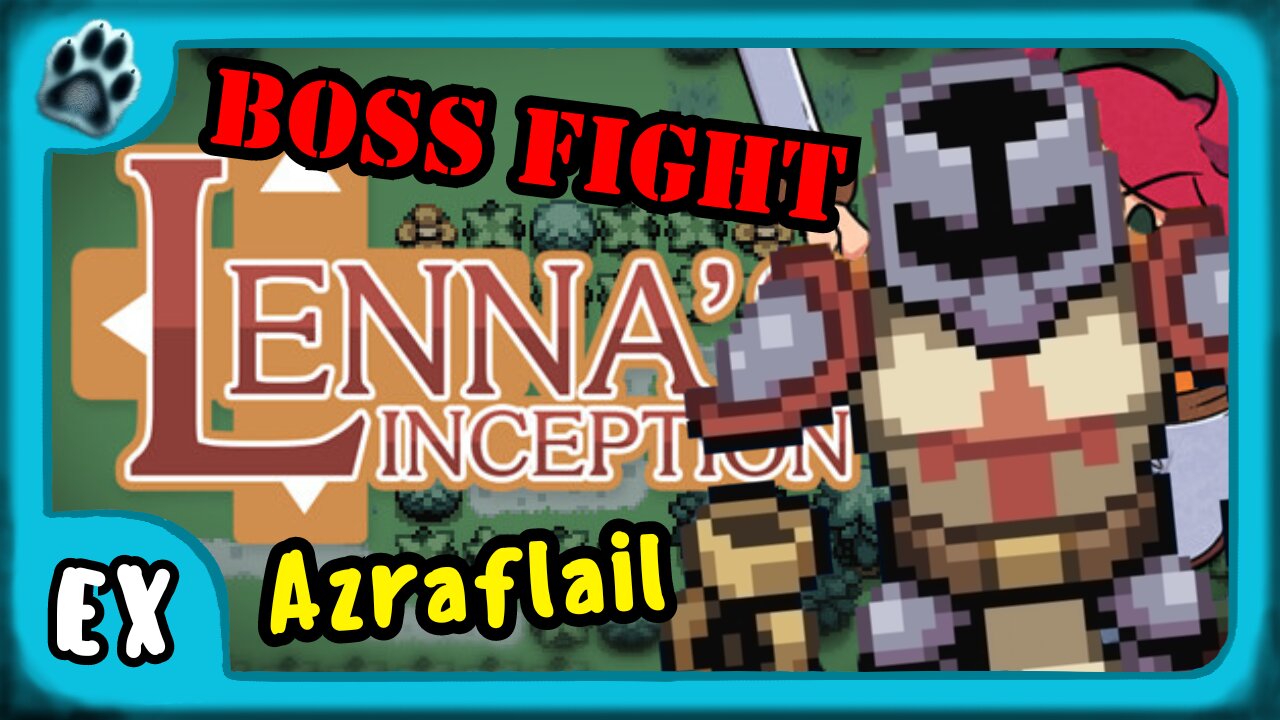 Lenna's Inception Boss Fight: Azraflail