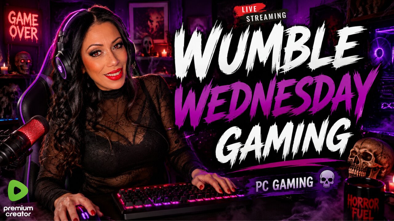 🎮 WUMBLE WEDNESDAY GAMING | Grab Your Snacks... It's Game Time! 💀PREMIUM CREATOR💀