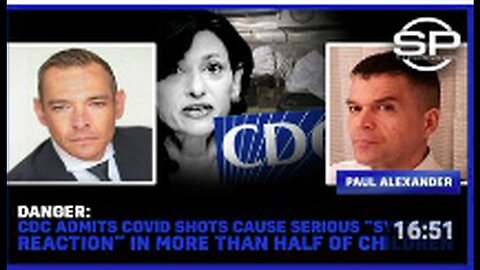 DANGER - CDC Admits COVID Shots Cause Serious “Systemic Reaction” in More Than HALF of Children