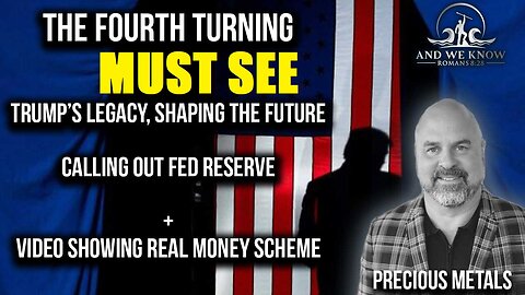 AND WE KNOW 5.11.25: USA in Fourth Turning, Federal Reserve criminals, Pray! MUST SEE