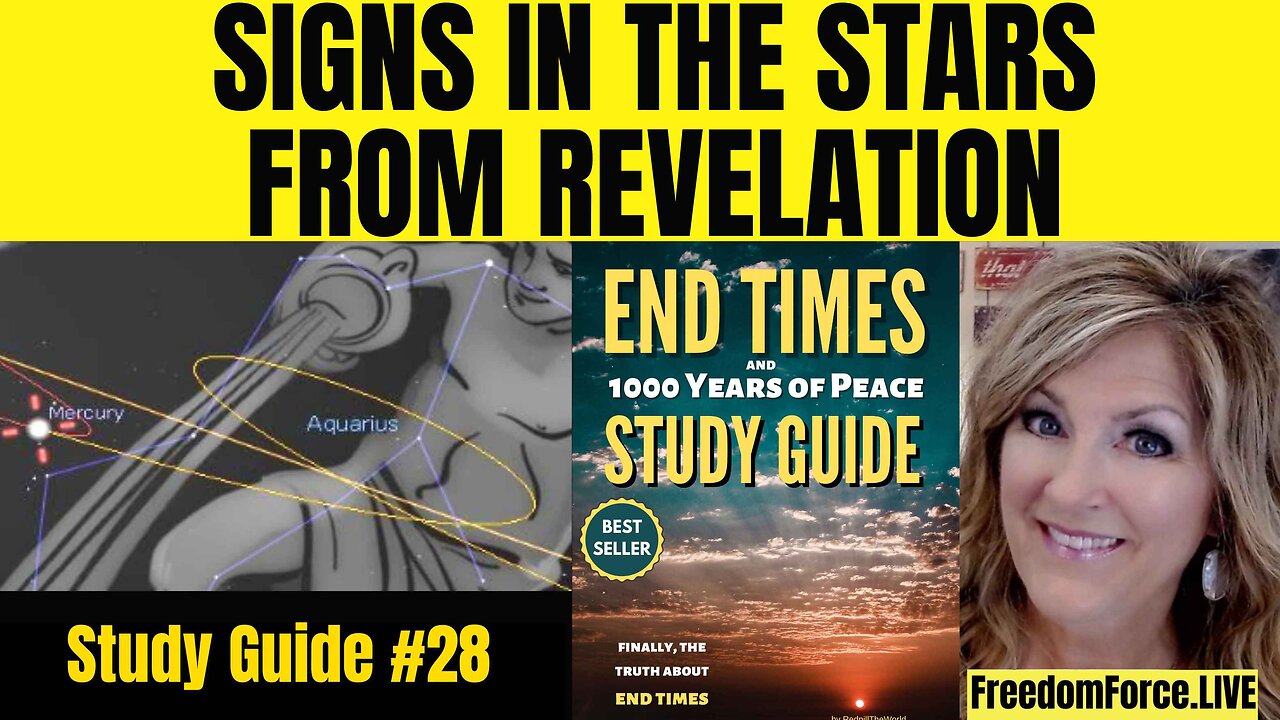 End Times LIVE Study #28 - Signs in the Stars from Revelation Saturday 5-23-25 10:30AM