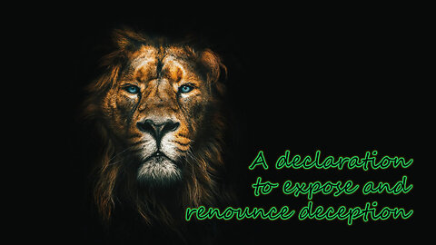 A declaration to expose and renounce deception