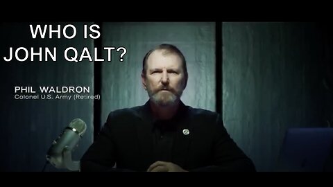 “Your Wake Up Call” - Col. Phil Waldron - Mike Lindell’s Cyber Symposium. WHO IS JOHN QALT?