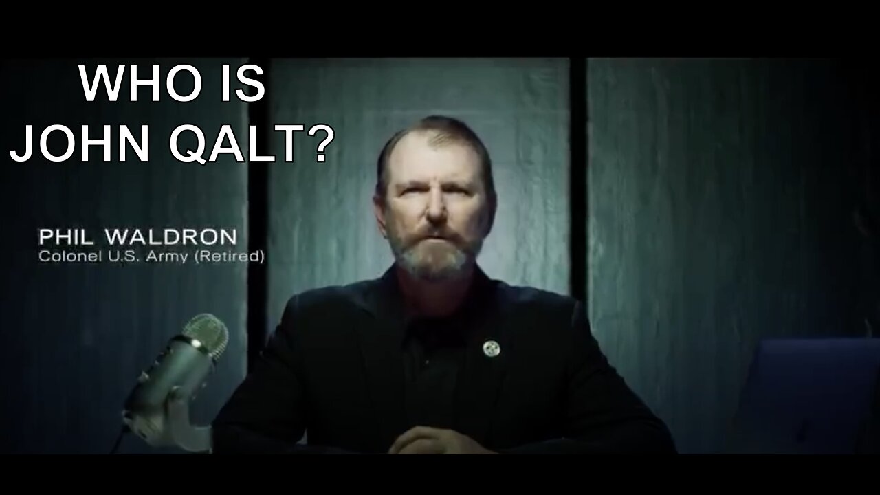 “Your Wake Up Call” - Col. Phil Waldron - Mike Lindell’s Cyber Symposium. WHO IS JOHN QALT?