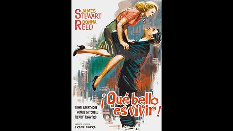 ¡Qué bello es vivir! 1946 - HD 1080 - Español Completa - Frank Capra