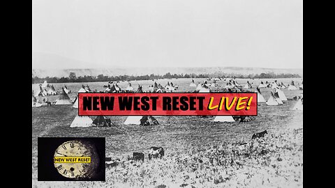 The Great Plains People: Tribes of the World- New West Reset LIVE! 124 #reset #oldworld #mudflood