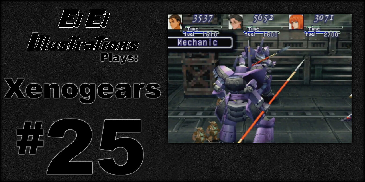 El El Plays Xenogears Episode 25: Spear Me the Details