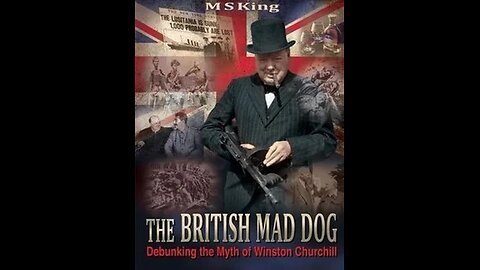 British Mad Dog: Debunking the Myth of Winston Churchill - Audiobook part 1