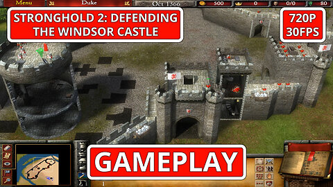 Stronghold 2: Gameplay: Defending The Windsor Castle - (PC HD) [720p30FPS]