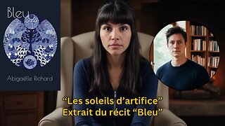“Les soleils d’artifice” | Extrait de mon récit « Bleu »