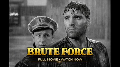 Brute Force (1947) – Film Noir Prison Classic | Burt Lancaster | Full Movie