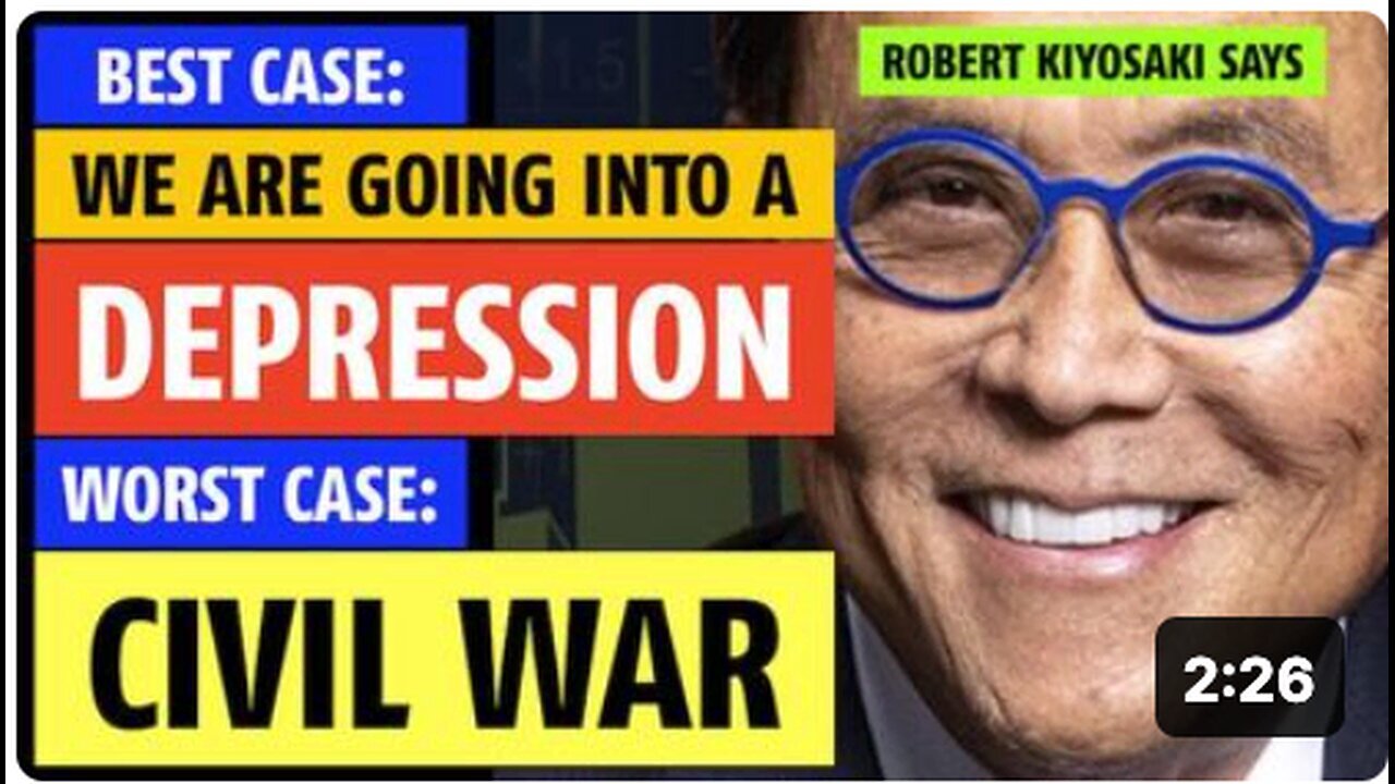 "Robert Kiyosaki Predicts: Best Case is Depression, Worst Case is Civil War"