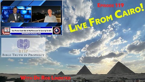 Episode 119 Dr Rob Lindsted Live from Cairo on Lindell TV with Brannon Howse.