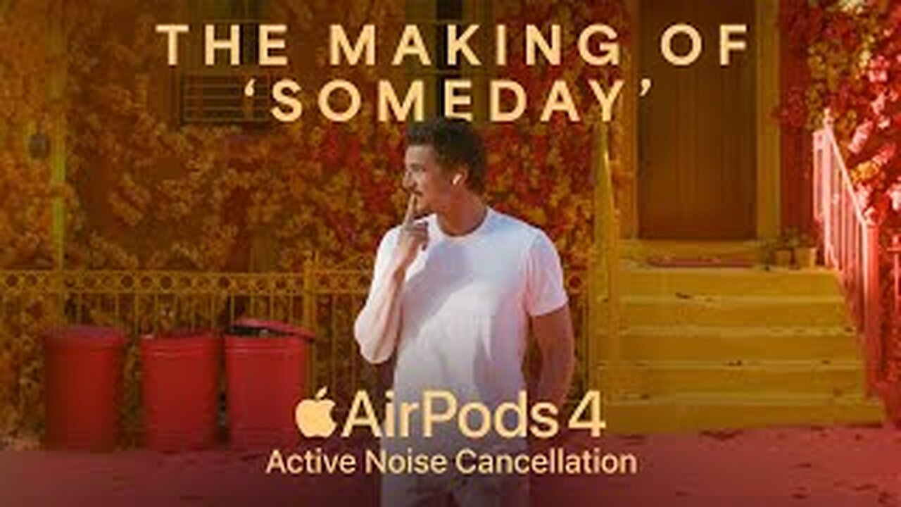 The Making of 'Someday,' a film by Spike Jonze | AirPods 4 with Active Noise Cancellation | Apple