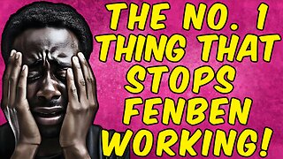 The No. 1 Thing That Stops Fenbendazole Working FULLY!