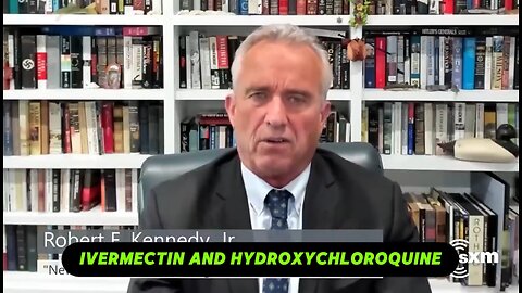 RFK Jr. Exposes Ivermectin_Hydroxychloroquine_Big Pharma COVER-UP