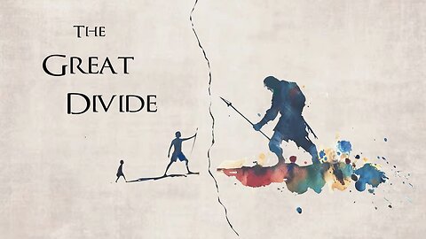 The Great Divide