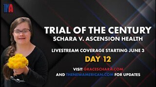 Trial of the Century - Schara v Ascension Health | Day 12 Part 2