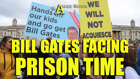 The Awake Nation 05.02.2025 Bill Gates Facing Prison Time