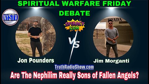 EPIC DEBATE! Are The Nephilim Really Sons of Fallen Angels? - Spiritual Warfare Friday Live 9pm et