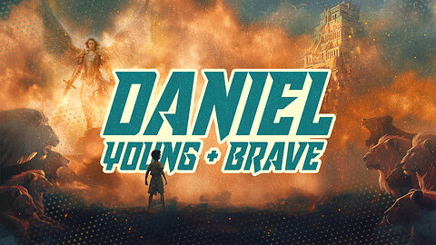 Daniel -Young & Brave | Wes Martin | June 28.2025