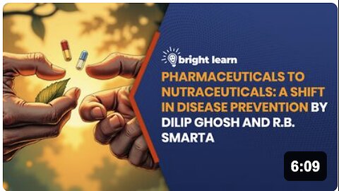 BrightLearn - Pharmaceuticals to Nutraceuticals: A Shift in Disease Prevention by Dilip Ghosh and R.B. Smarta