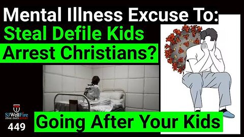 Going after your Kids via mental illness that they created...
