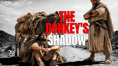 The DONKEY'S SHADOW | The ARGUMENT that LOST EVERYTHING | FABLE that WILL CHANGE your MIND