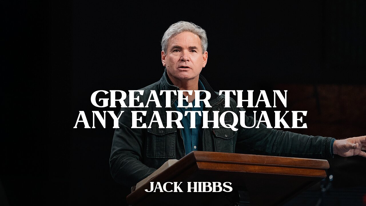 Greater Than Any Earthquake