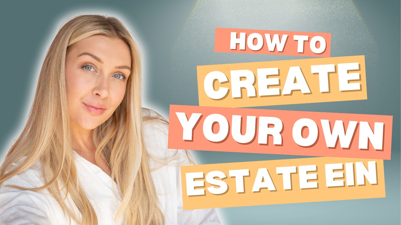 How to get an ESTATE EIN Tutorial