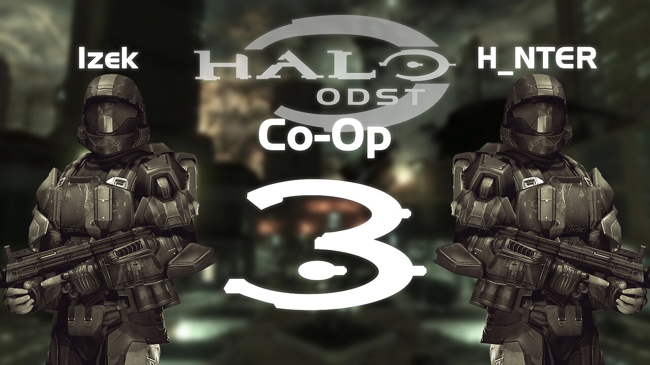 It Is A Good To Fight | Halo 3: ODST Co-Op w/H_NTER - Part 3