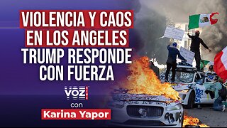 ¿Quién podría estar detrás de las manifestaciones violentas en Los Angeles?