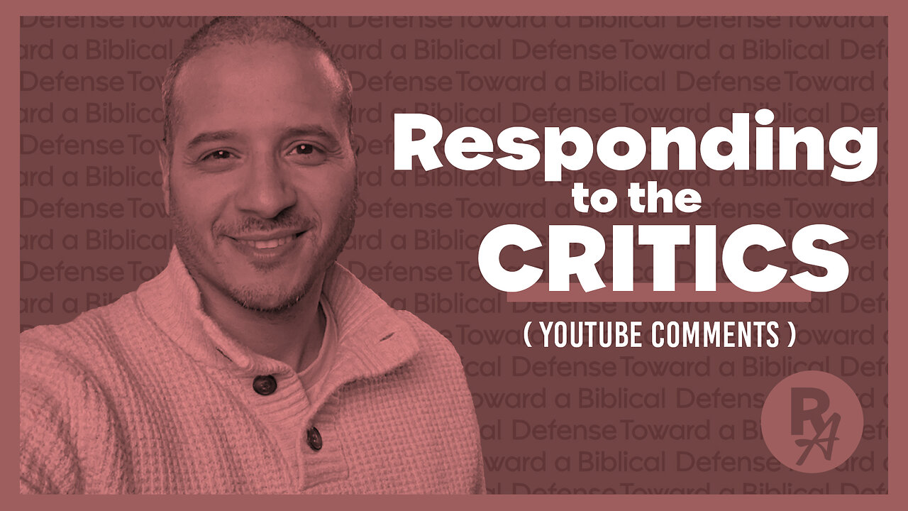 Revealed Apologetics - Ep52 - Responding to My Critics