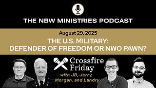 1303. Crossfire Friday: The U.S. Military- Defender of Freedom or NWO Pawn?