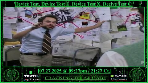 "CRACKING THE Q-CODE" ~ 'Device Test. Device Test E. Device Test X. Device Test C.'