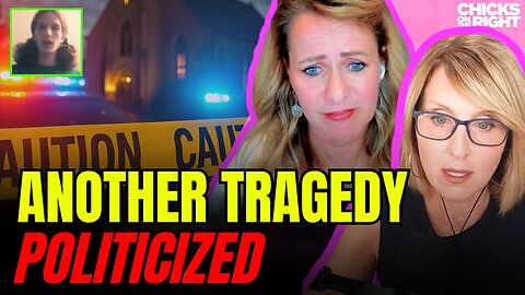Horror in Minnesota, Dems Blame Prayer, Media Spins, & Fed Governor EXPOSED | Chicks on the Right