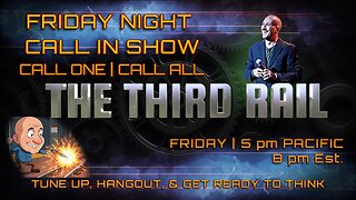 Friday Night Call In Show | Call In, Hang Out & Get Ready to Think!