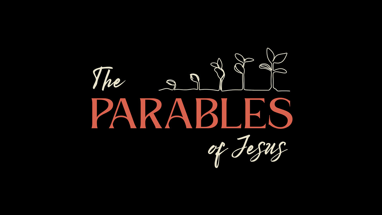 The Parables | 11-8-2025