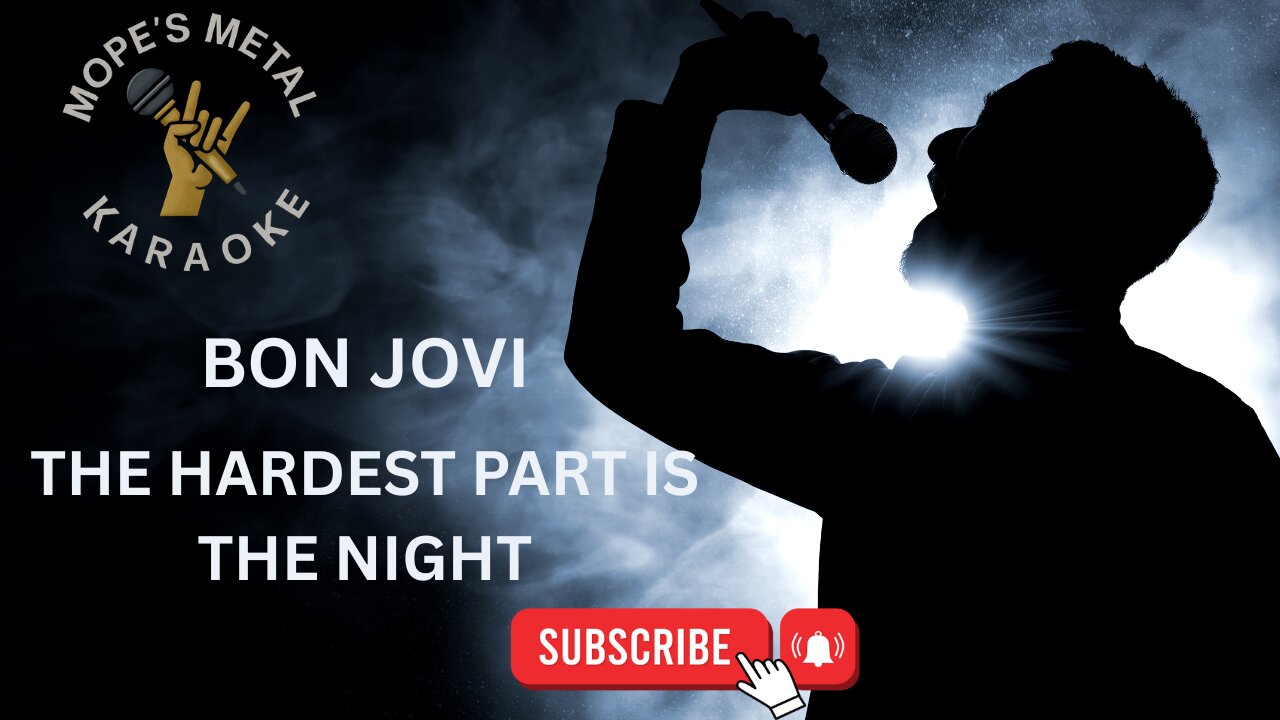Bon Jovi - The Hardest Part Is The Night Karaoke