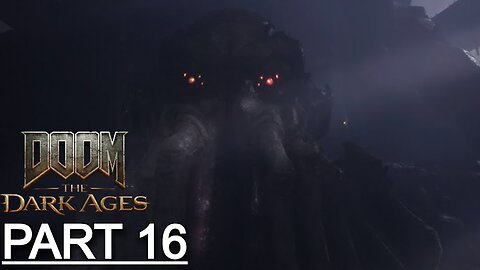 DOOM: THE DARK AGES Gameplay Walkthrough Part 16 - No Commentary (Full Game)