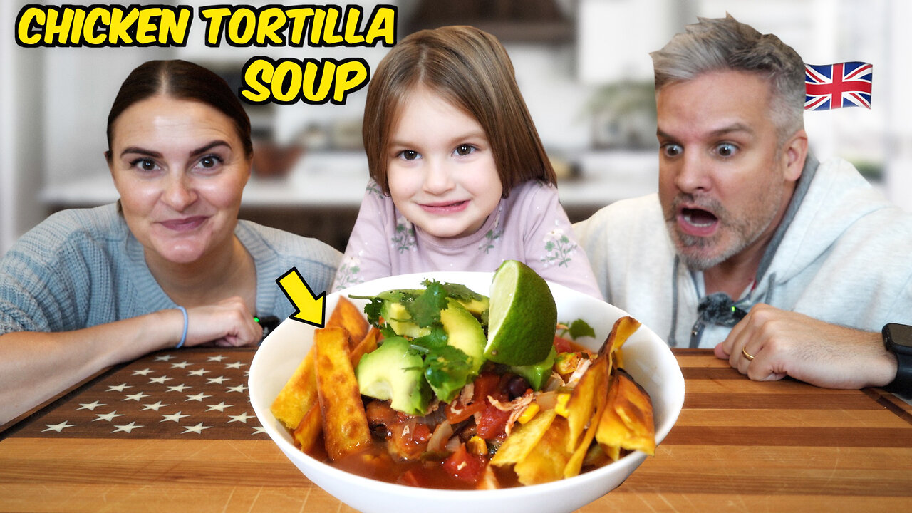 Brits Try Chicken Tortilla Soup for the first time! (Your Soup is so much better than ours) !